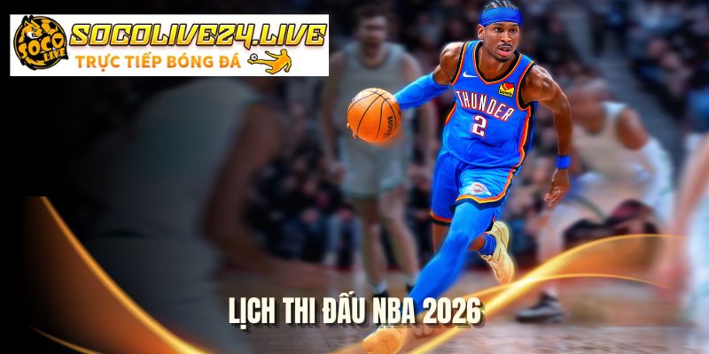 lich-thi-dau-nba-2026